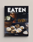 Eaten Magazine | No. 15: Salty
