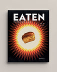 Eaten Magazine | No. 21: Baked
