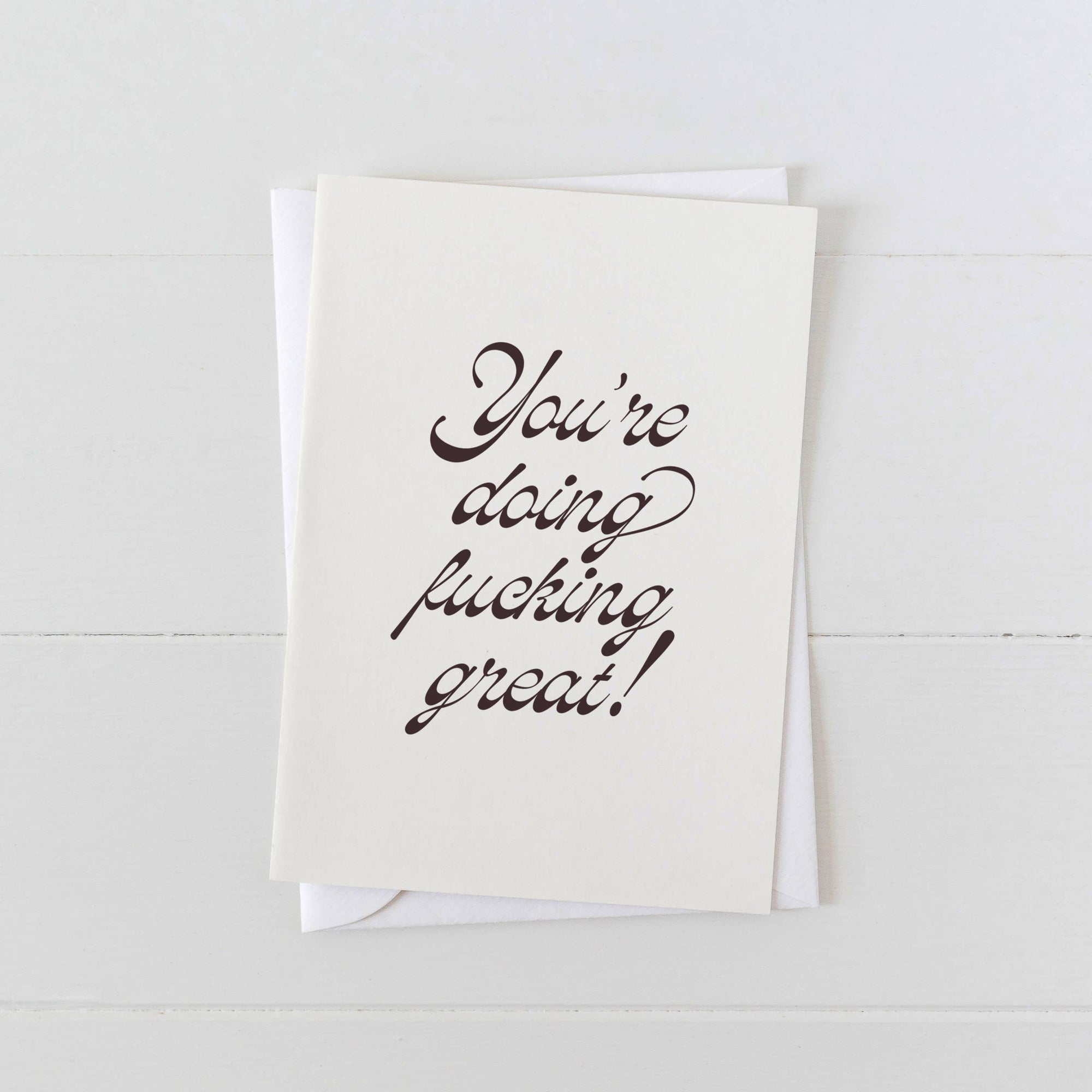 You're Doing F'ing Great Card